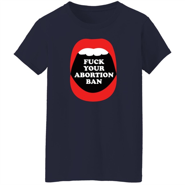 Brandon Wolf Fuck Your Abortion Ban Shirt Brandon Wolf Fuck Your Abortion Ban Shirt