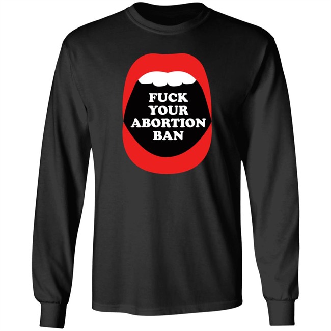 Brandon Wolf Fuck Your Abortion Ban Shirt Brandon Wolf Fuck Your Abortion Ban Shirt