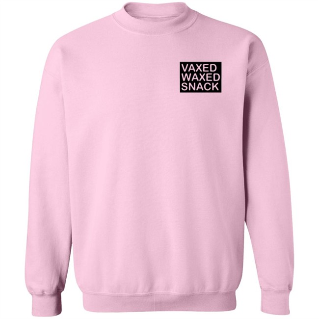 Girls Gotta Eat Merch Vaxed Waxed Snack Pink Crewneck Sweatshirt