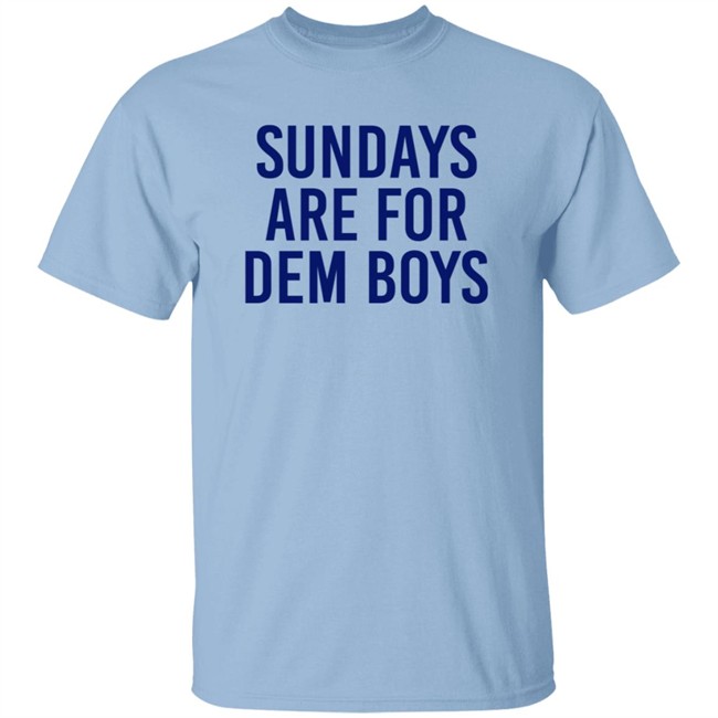 Bull Zerk Merch Cowboys Nation Sundays Are For Dem Boys Shirt Bull Zerk Merch Cowboys Nation Sundays Are For Dem Boys Shirt