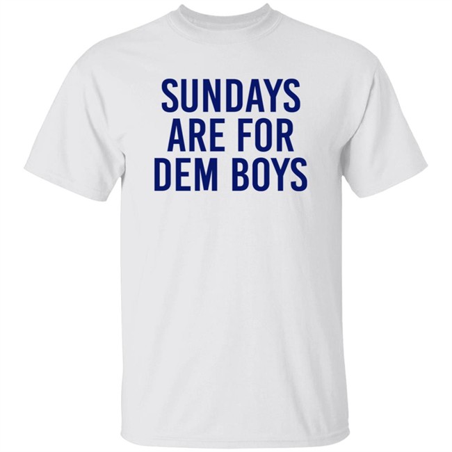 Bull Zerk Merch Cowboys Nation Sundays Are For Dem Boys Shirt Bull Zerk Merch Cowboys Nation Sundays Are For Dem Boys Shirt