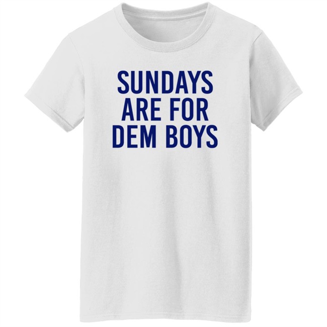 Bull Zerk Merch Cowboys Nation Sundays Are For Dem Boys Shirt Bull Zerk Merch Cowboys Nation Sundays Are For Dem Boys Shirt