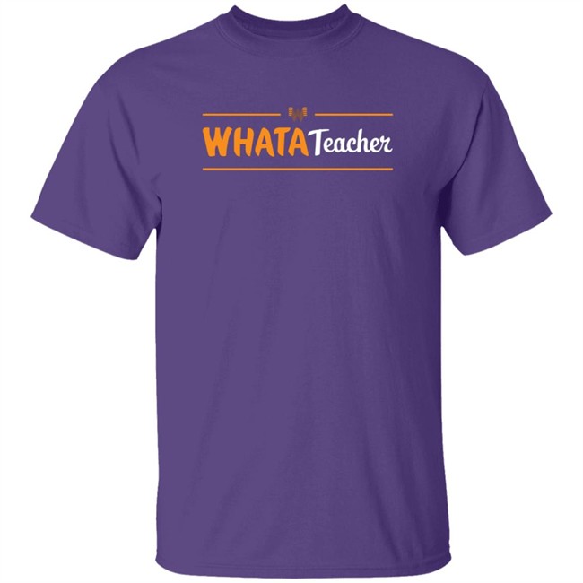 Whatastore Whataburger Texstyles Whatateacher Shirt Whatastore Whataburger Texstyles Whatateacher Shirt