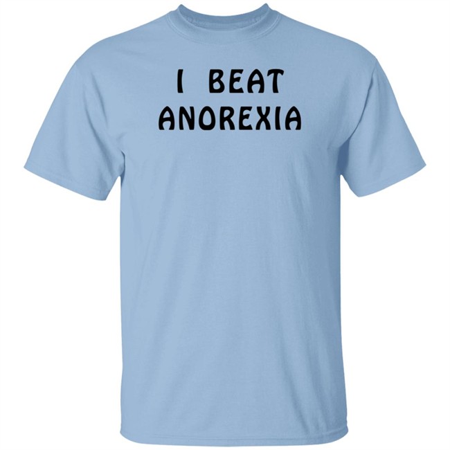 I Beat Anorexia Shirt Super 70S Sports I Beat Anorexia Shirt Super 70S Sports