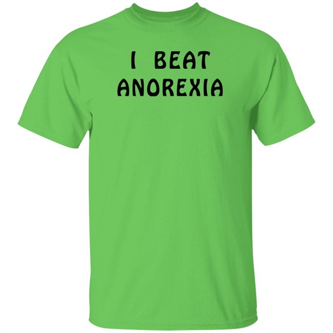 I Beat Anorexia Shirt Super 70S Sports I Beat Anorexia Shirt Super 70S Sports