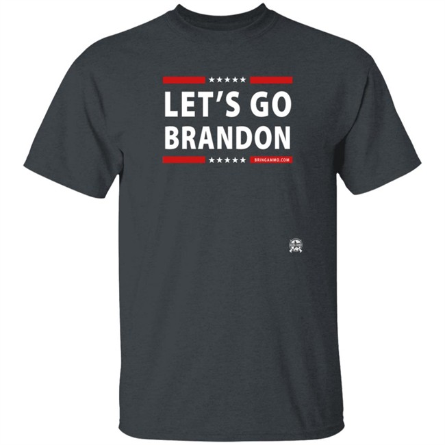 Jack Posobiec Bring Ammo Merch Let's Go Brandon Shirt Jack Posobiec Bring Ammo Merch Let's Go Brandon Shirt