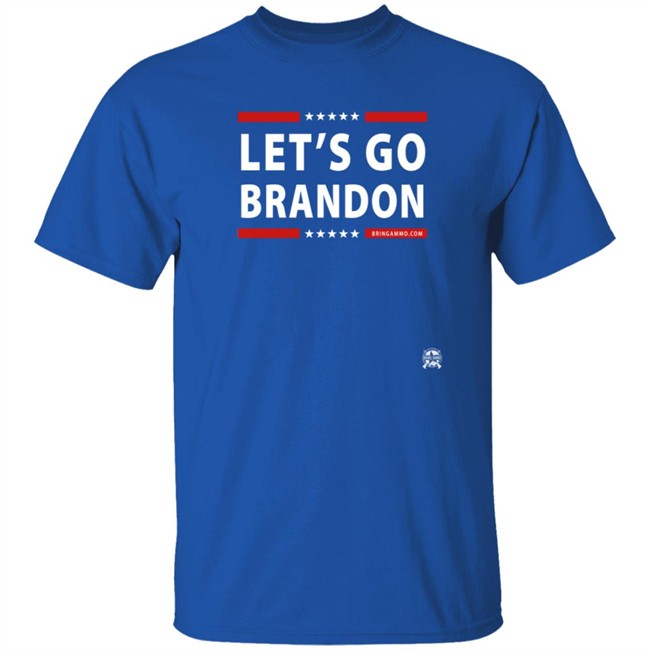 Jack Posobiec Bring Ammo Merch Let's Go Brandon Shirt Jack Posobiec Bring Ammo Merch Let's Go Brandon Shirt