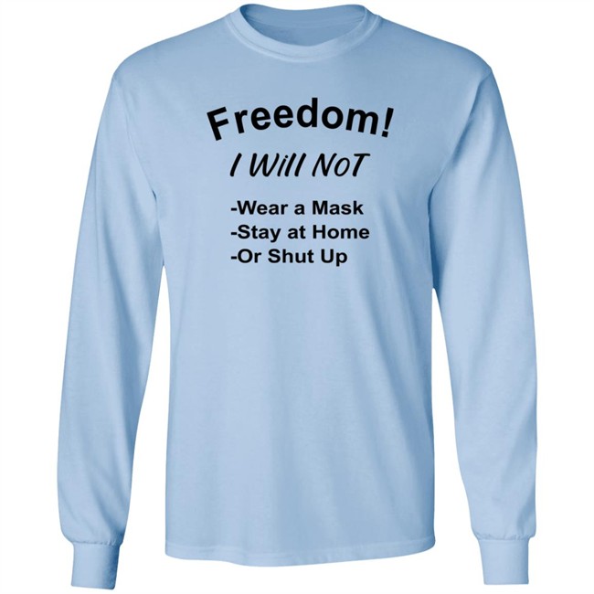 Freedom I Will Not Wear A Mask Stay At Home Or Shut Up T Shirt Matt Gaetz is a Pedo Freedom I Will Not Wear A Mask Stay At Home Or Shut Up T Shirt Matt Gaetz is a Pedo