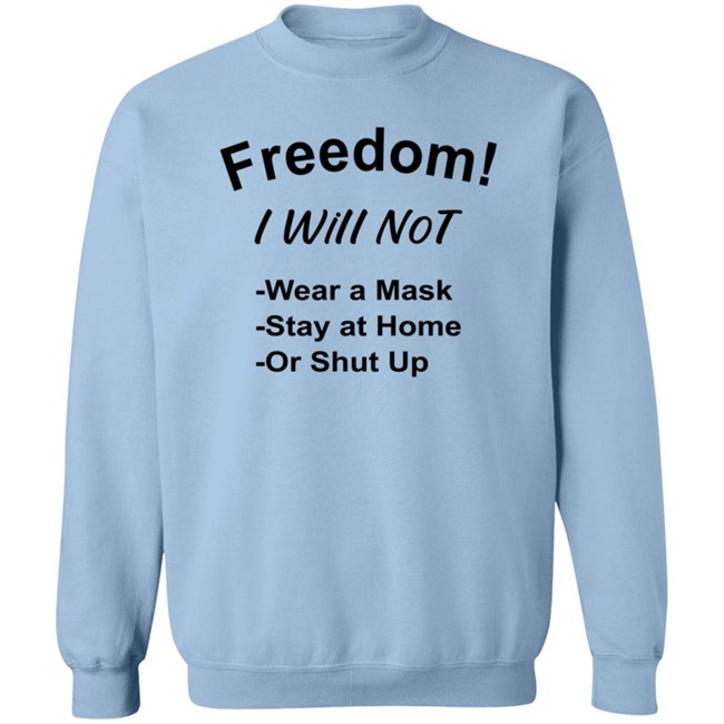 Freedom I Will Not Wear A Mask Stay At Home Or Shut Up T Shirt Matt Gaetz is a Pedo Freedom I Will Not Wear A Mask Stay At Home Or Shut Up T Shirt Matt Gaetz is a Pedo