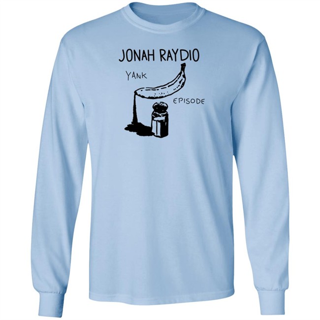 Jonah Raydio Merchtable Yank Episode Shirt Jonah Raydio Merchtable Yank Episode Shirt
