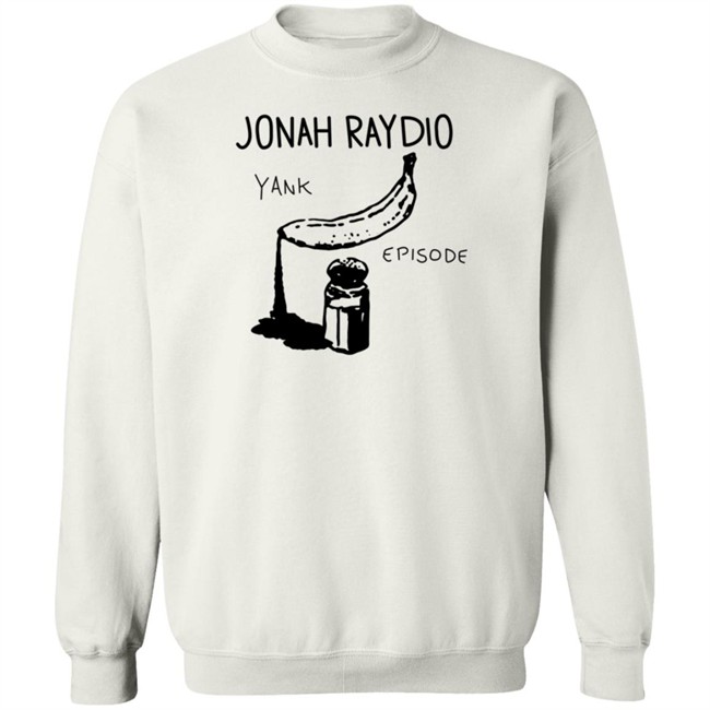 Jonah Raydio Merchtable Yank Episode Shirt Jonah Raydio Merchtable Yank Episode Shirt