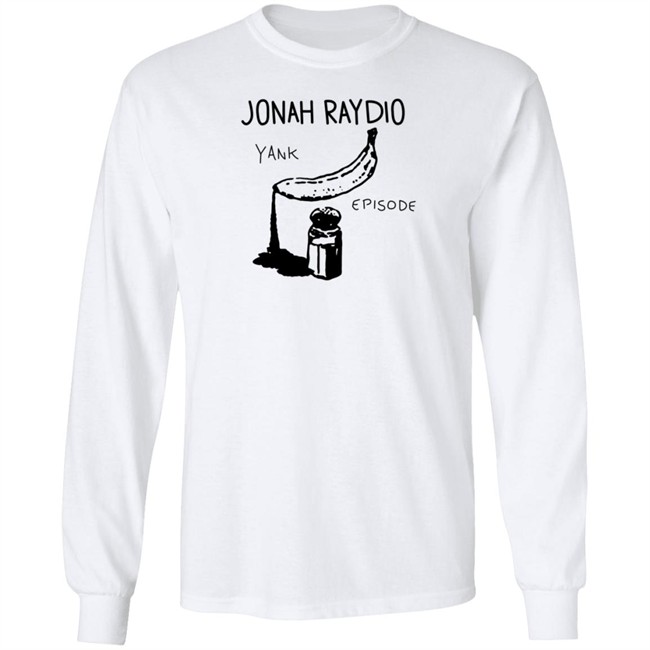 Jonah Raydio Merchtable Yank Episode Shirt Jonah Raydio Merchtable Yank Episode Shirt