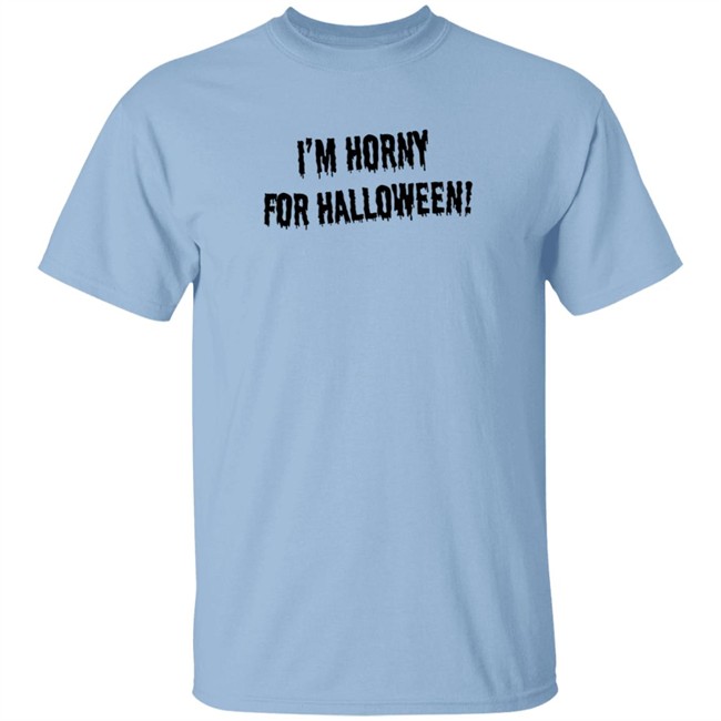 Jonah Raydio I'm Horny For Halloween T Shirt Chelsea Rebecca Jonah Raydio I'm Horny For Halloween T Shirt Chelsea Rebecca
