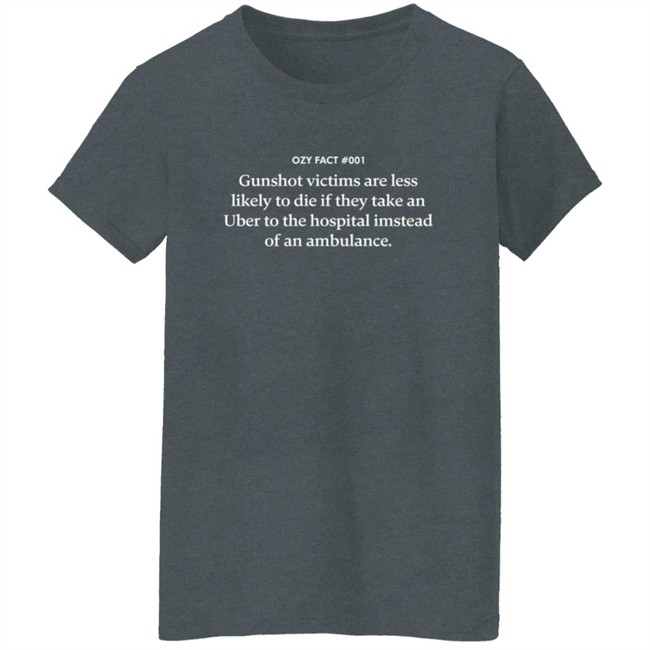 Ozy Store Merch Ozy Fact #001 Tee Shirt Ozy Store Merch Ozy Fact #001 Tee Shirt