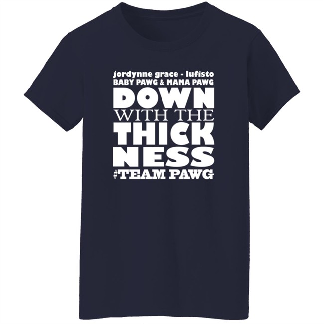 Jordynne Grace Merch Team PAWG Down with the Thickness Shirt Jordynne Grace Merch Team PAWG Down with the Thickness Shirt