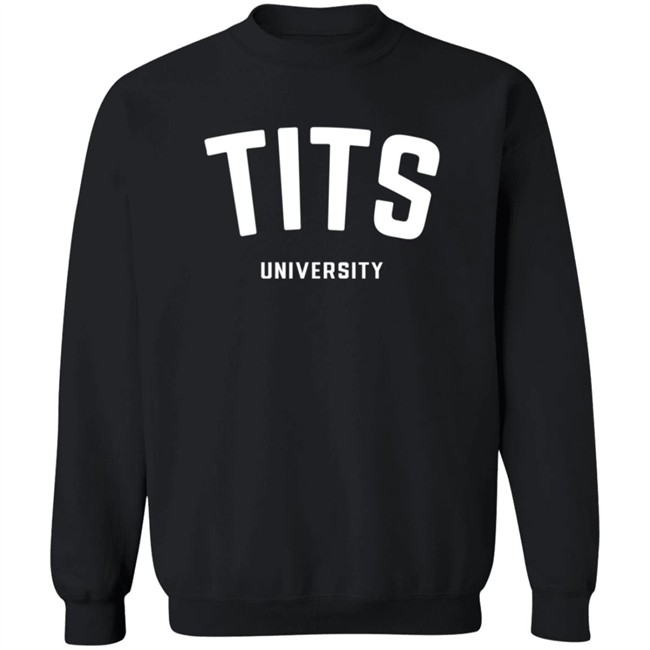 Elon Musk Tits University Sweatshirt