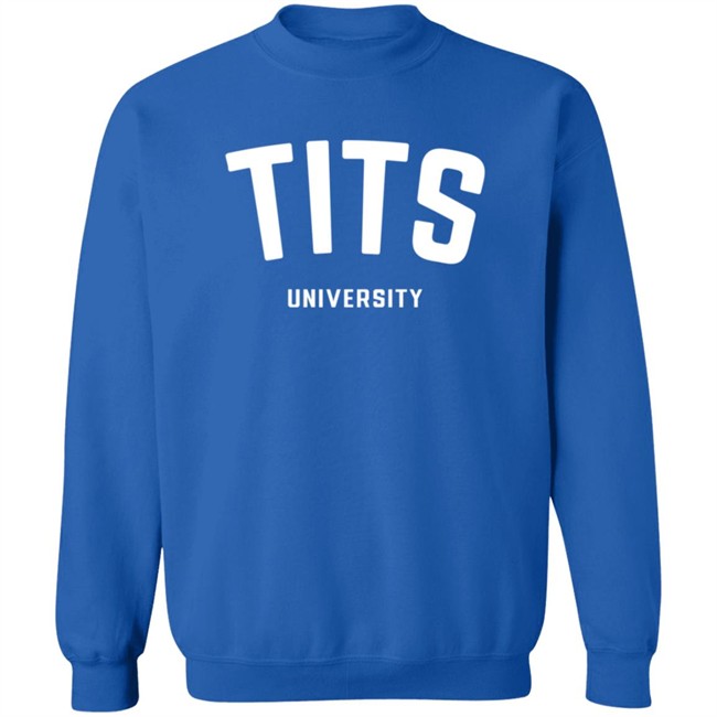 Elon Musk Tits University Sweatshirt Elon Musk Tits University Sweatshirt