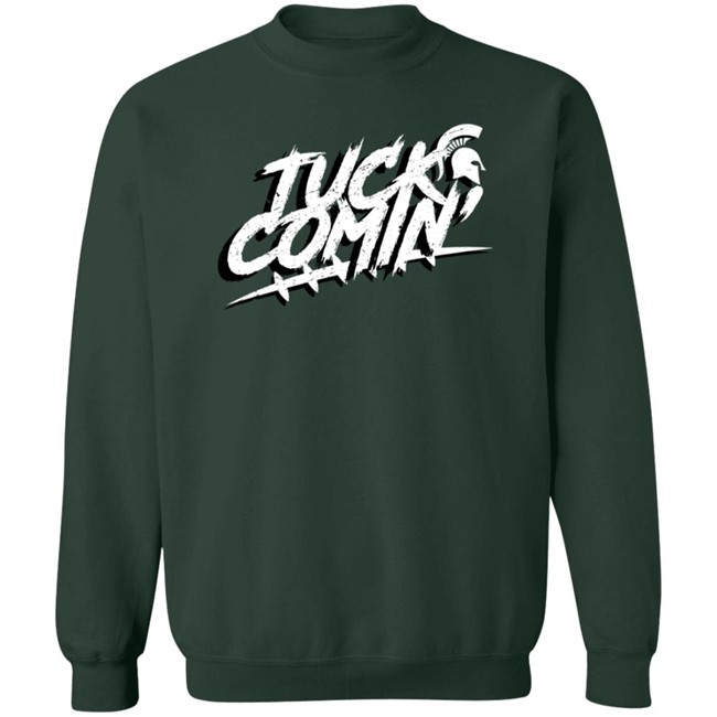 Tuck Comin Officially Licensed Michigan State Spartans MSU T Shirt Tuck Comin Officially Licensed Michigan State Spartans MSU T Shirt