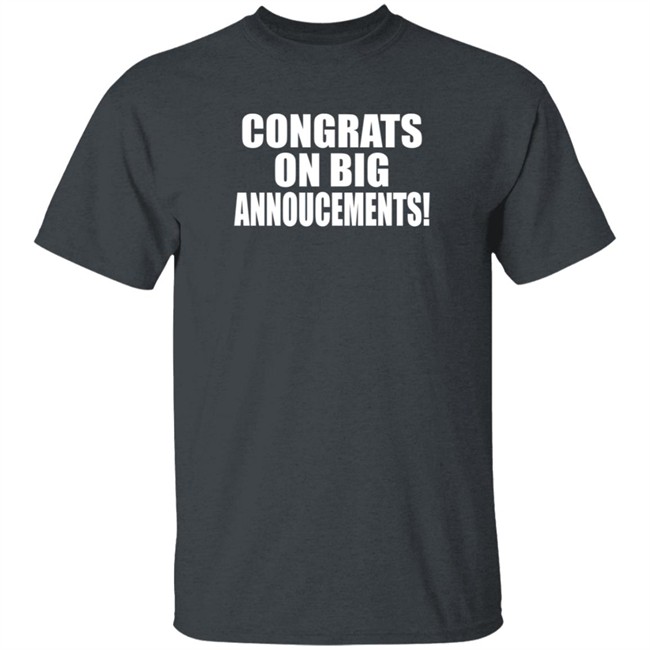 Rich Campbell Congrats On Big Annoucements Shirt Rich Campbell Congrats On Big Annoucements Shirt