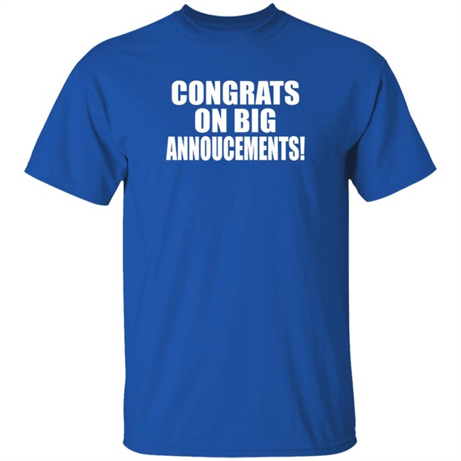 Rich Campbell Congrats On Big Annoucements Shirt Rich Campbell Congrats On Big Annoucements Shirt