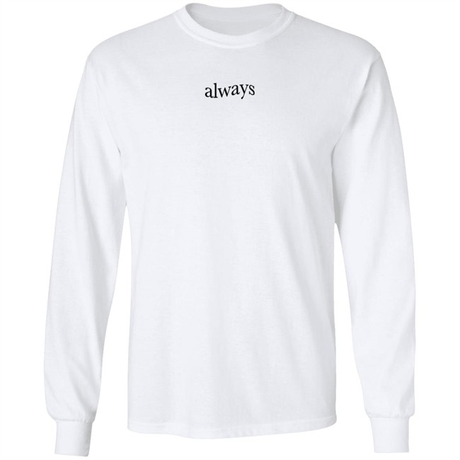 Keshimusic Merch Always T Shirt Keshimusic Merch Always T Shirt