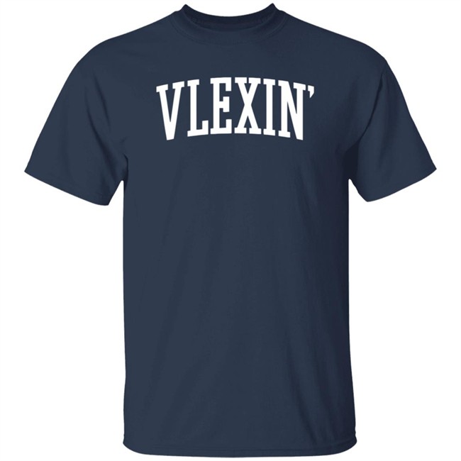Vlex Galindo Merch Vlexin T Shirt Vlex Galindo Merch Vlexin T Shirt