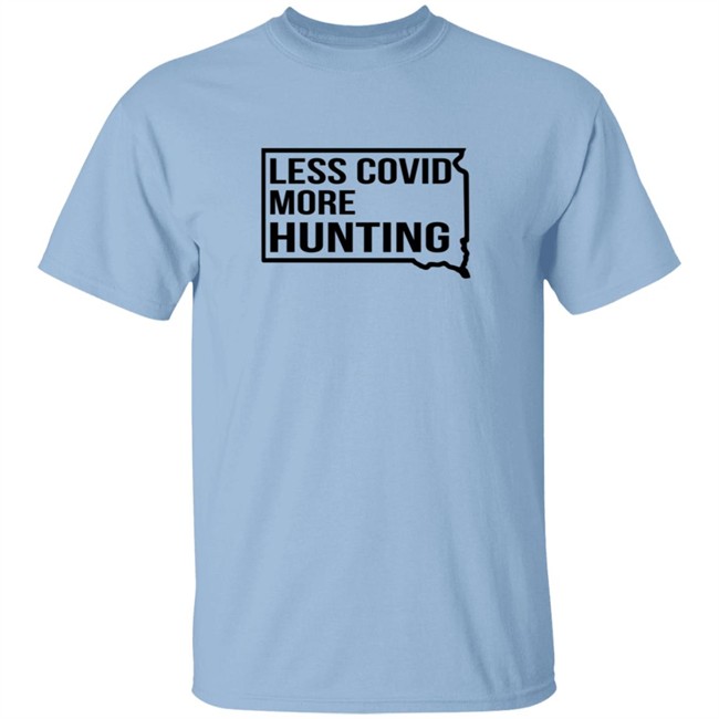 Less Covid More Hunting Shirt Less Covid More Hunting Shirt