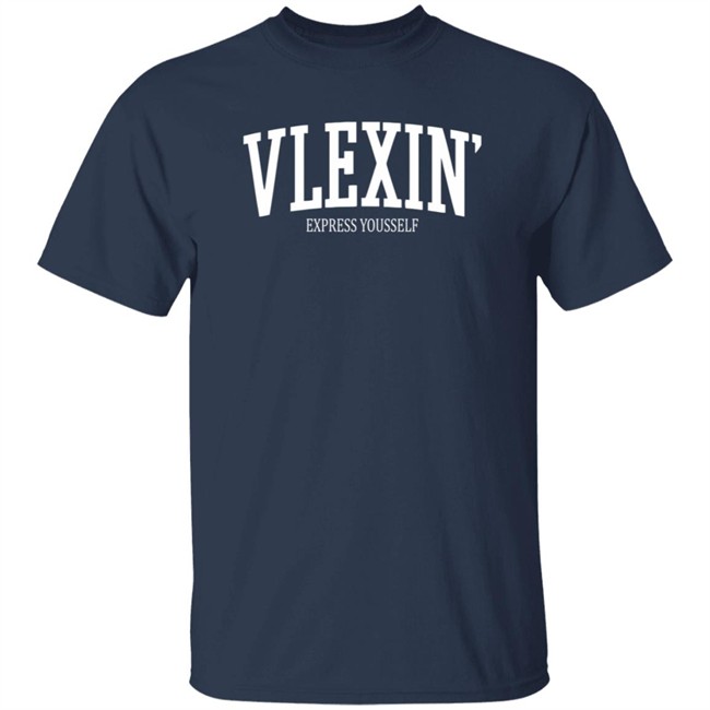 Vlex Galindo Merch Vlexin Express Yourself T Shirt Vlex Galindo Merch Vlexin Express Yourself T Shirt