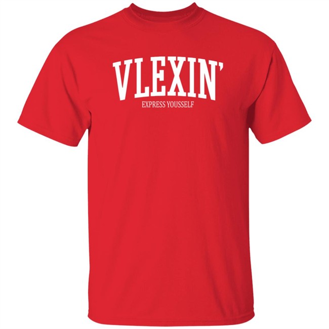 Vlex Galindo Merch Vlexin Express Yourself T Shirt Vlex Galindo Merch Vlexin Express Yourself T Shirt