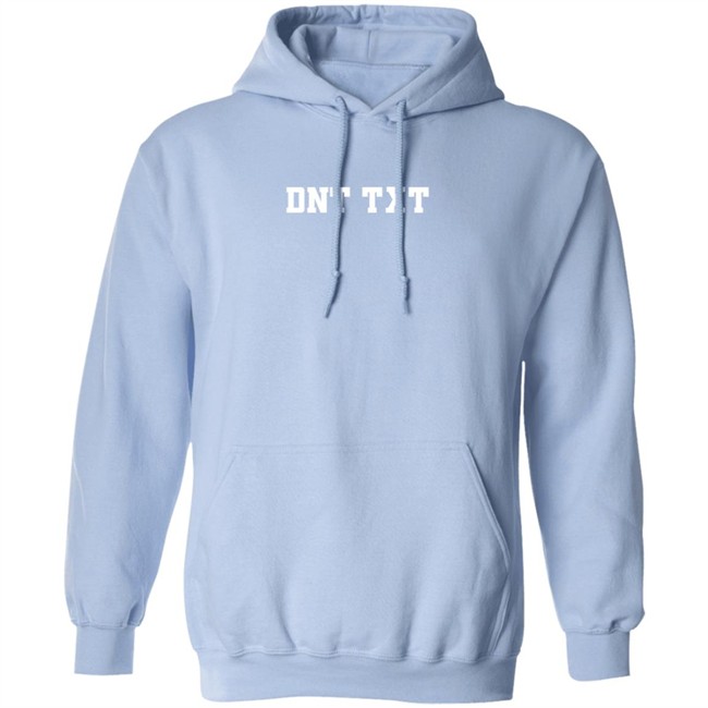 Gals On The Go Merch Dnt TXT Pullover Hoodie