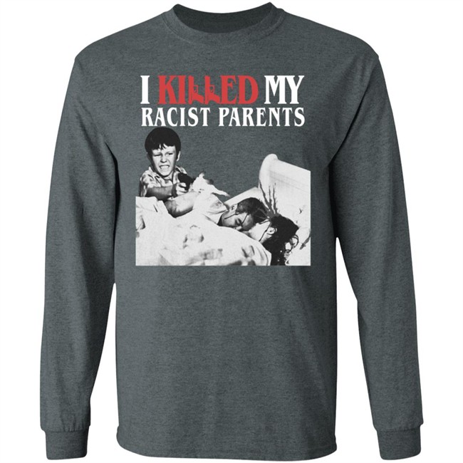 Sos Mula’S Merch I Killed My Racist Parents T Shirt Sos Mula’S Merch I Killed My Racist Parents T Shirt