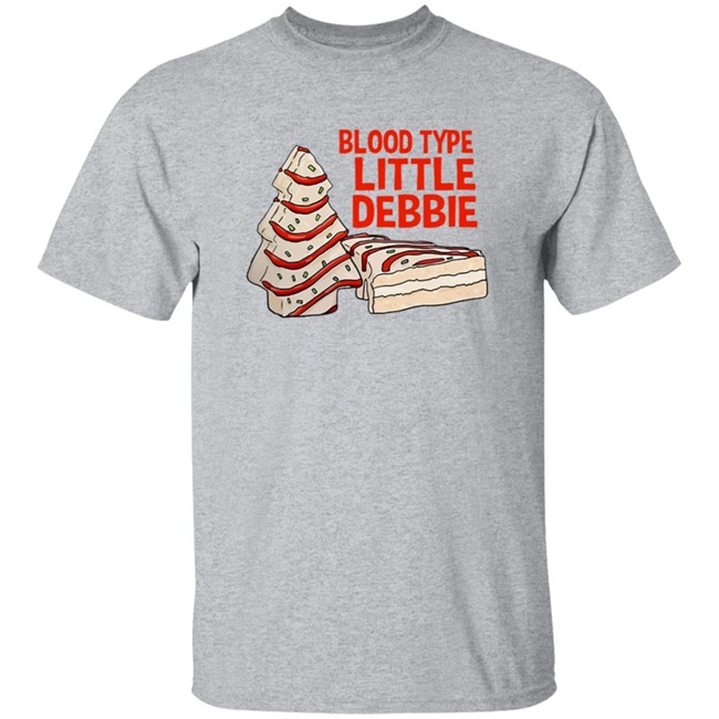 Blood Type Little Debbie Shirt Blood Type Little Debbie Shirt