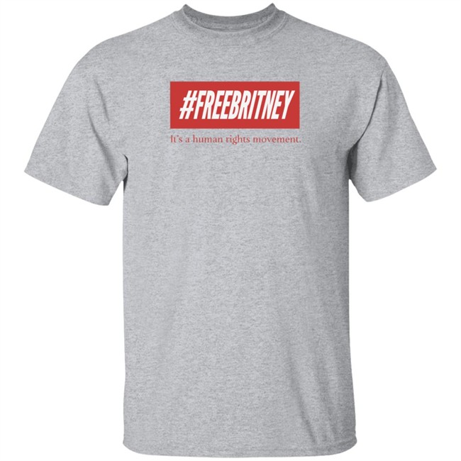 Freebritney It's A Human Rights Movement Shirt #Freebritney Britney Spears Freebritney It's A Human Rights Movement Shirt #Freebritney Britney Spears