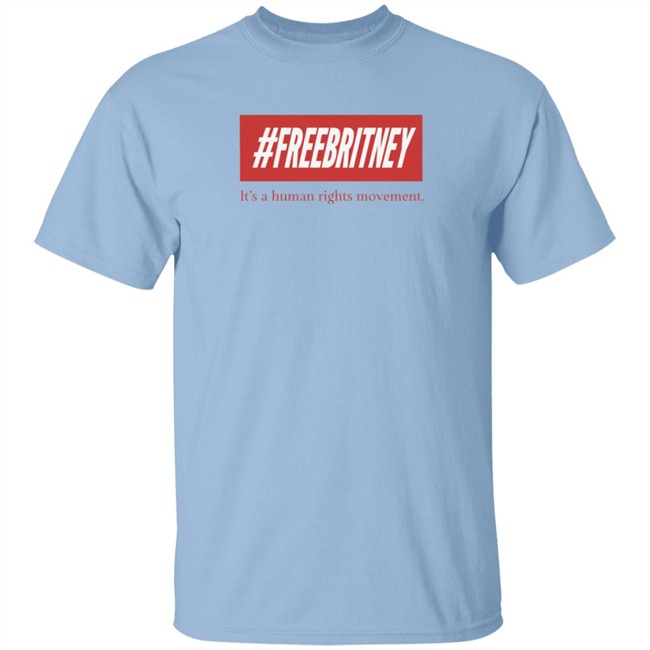 Freebritney It's A Human Rights Movement Shirt #Freebritney Britney Spears Freebritney It's A Human Rights Movement Shirt #Freebritney Britney Spears