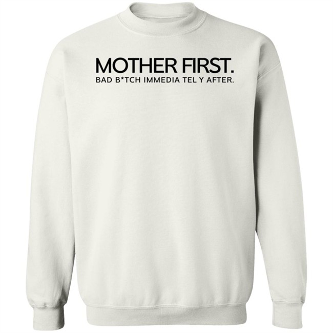 Mom And Co Merch Bad B*tch Mother First Tee Shirt Kaylar Will Mom And Co Merch Bad B*tch Mother First Tee Shirt Kaylar Will