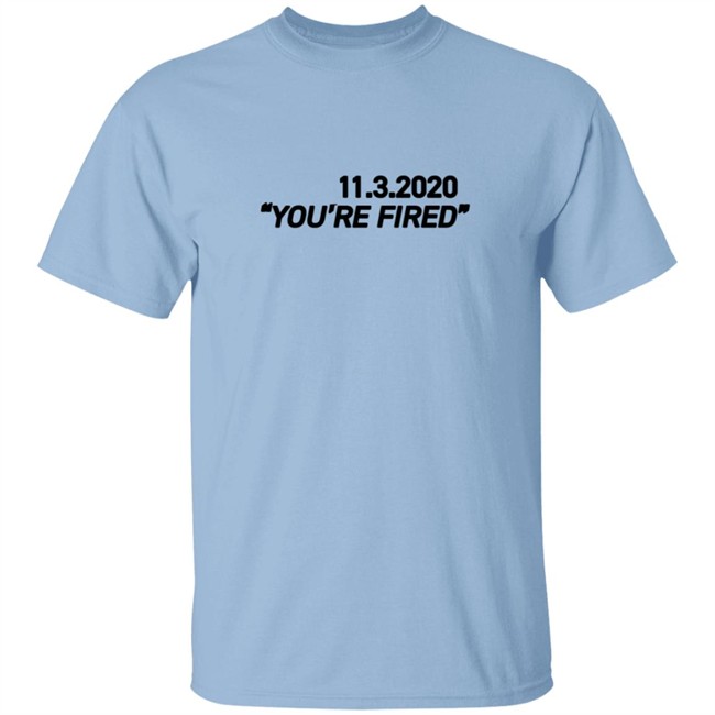 Reps4biden Joe Biden Youre fired Tee Shirt