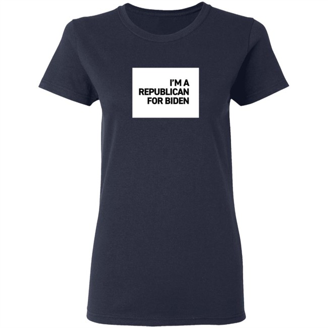 I'm A Republican For Biden T Shirt I'm A Republican For Biden T Shirt