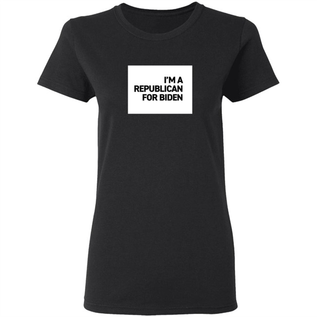I'm A Republican For Biden T Shirt I'm A Republican For Biden T Shirt