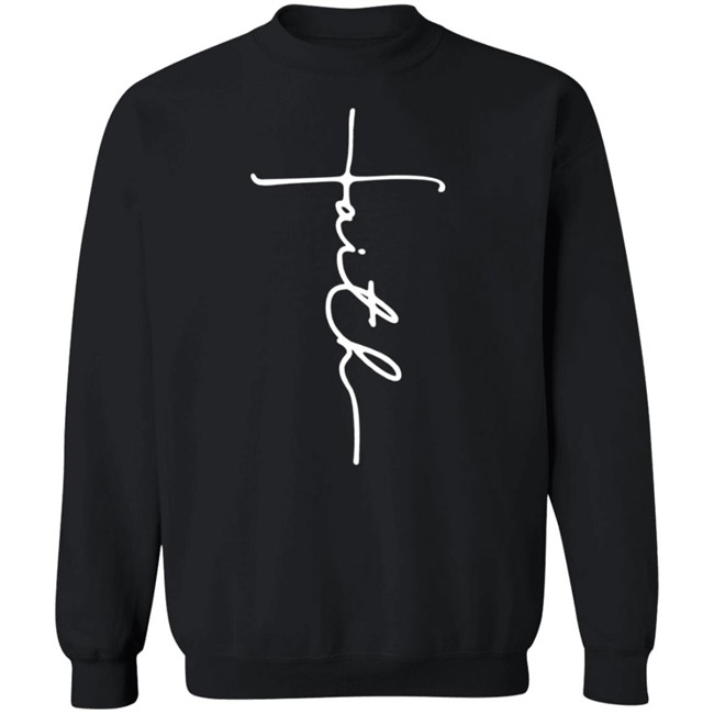 Faith T Shirt Faith T Shirt