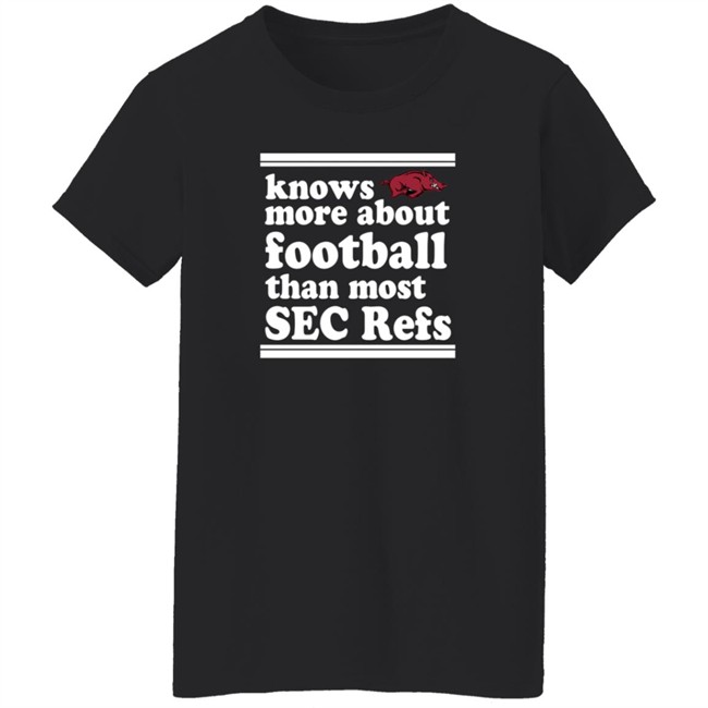 Know More About Football Than Most Sec Refs Shirt Know More About Football Than Most Sec Refs Shirt