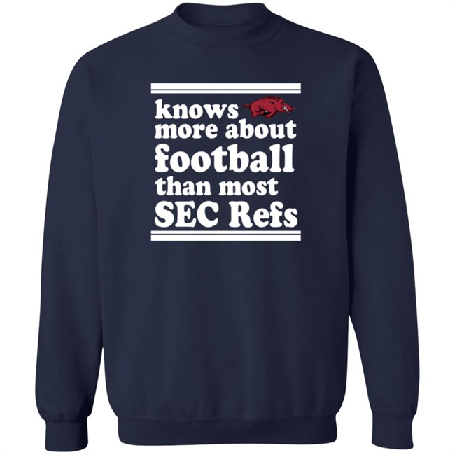 Know More About Football Than Most Sec Refs Shirt Know More About Football Than Most Sec Refs Shirt