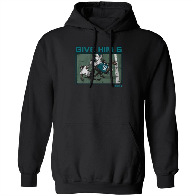 Breakingt Robert Hunt Give Him 6 T Shirt Hoodie Breakingt Robert Hunt Give Him 6 T Shirt Hoodie