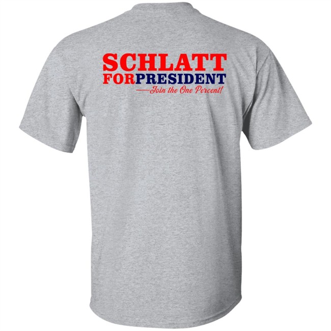 Schlatt For President Tee Shirt Schlatt For President Tee Shirt