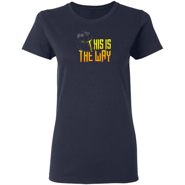 26shirts Merch This Is The Way Tee Shirt 26shirts Merch This Is The Way Tee Shirt