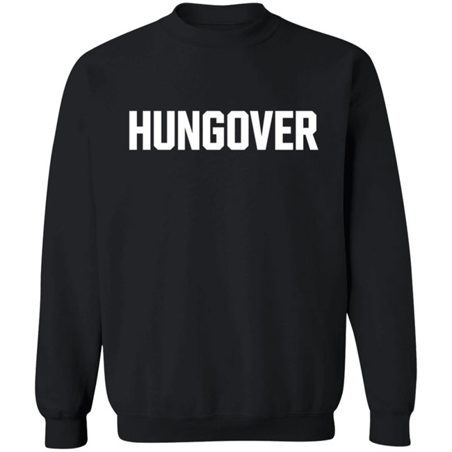 Hungover Sweatshirt