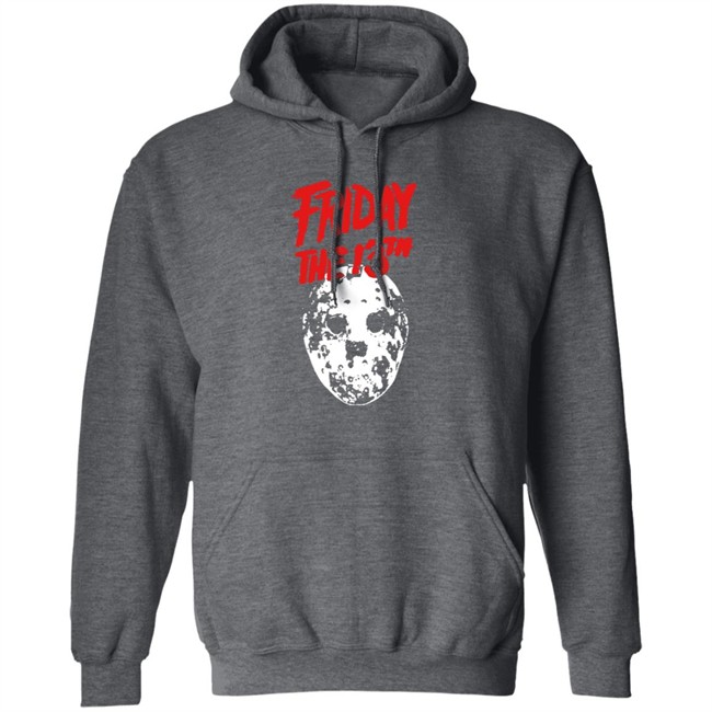Friday The 13Th Shirt Friday The 13Th Shirt