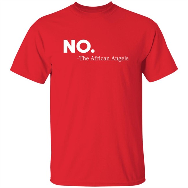 No The African Angles Essential T Shirt No The African Angles Essential T Shirt