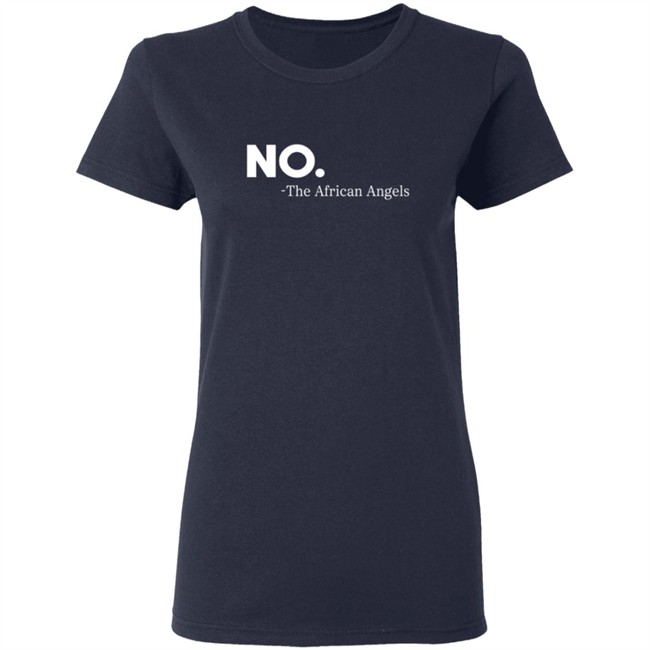 No The African Angles Essential T Shirt No The African Angles Essential T Shirt