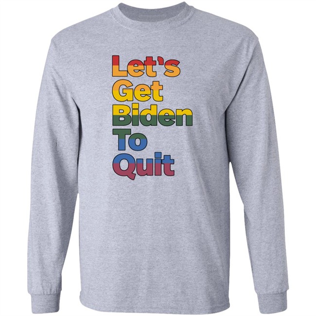 Let's Get Biden To Quit Shirt Rossleonardy Remdelarem Let's Get Biden To Quit Shirt Rossleonardy Remdelarem