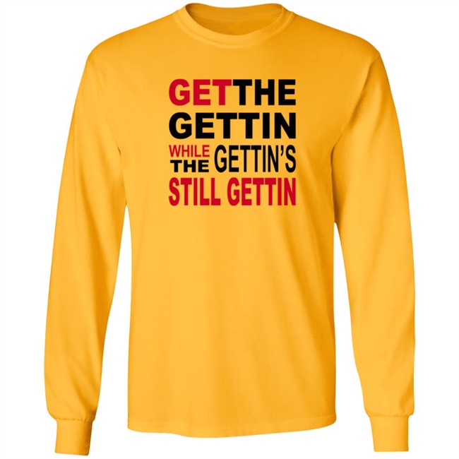 Shirt Bimbo Get The Gettin White The Gettin's Still Gettin Shirt Shirt Bimbo Get The Gettin White The Gettin's Still Gettin Shirt